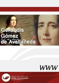 Visitar: Gertrudis Gómez de Avellaneda / directora M.ª Ángeles Ayala Aracil