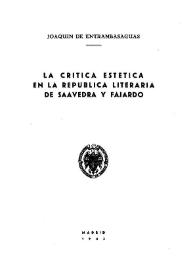 La crítica estética en la República literaria de Saavedra y Fajardo / Joaquín de Entrambasaguas | Biblioteca Virtual Miguel de Cervantes