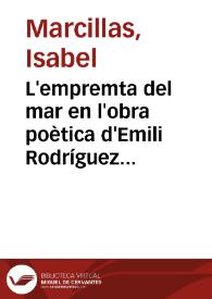 L'empremta del mar en l'obra poètica d'Emili Rodríguez Bernabeu / Isabel Marcillas | Biblioteca Virtual Miguel de Cervantes