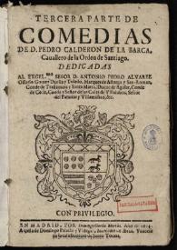 Tercera parte de comedias de D. Pedro Calderon de la Barca ... | Biblioteca Virtual Miguel de Cervantes
