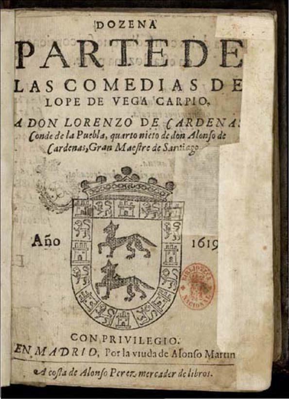Dozena parte de las comedias de Lope de Vega Carpio... / a Don Lorenzo de Cárdenas, Conde de la Puebla... | Biblioteca Virtual Miguel de Cervantes