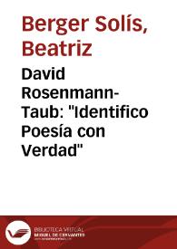 David Rosenmann-Taub: "Identifico Poesía con Verdad" / Beatriz Berger | Biblioteca Virtual Miguel de Cervantes
