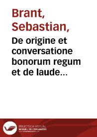 De origine et conversatione bonorum regum et de laude civitatis Hierosolymae / Sebastian Brant. | Biblioteca Virtual Miguel de Cervantes