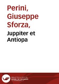Juppiter et Antiopa / Jacobus Palma pinxit, Joseph Perini sculpsit Romae 1770. | Biblioteca Virtual Miguel de Cervantes