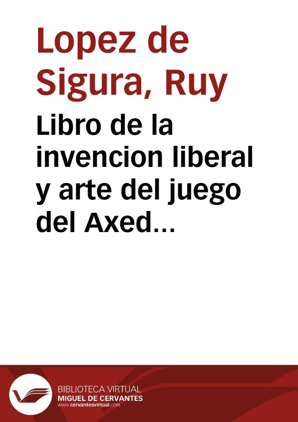 Libro de la Invención Liberal y Arte del Juego del Axedrez