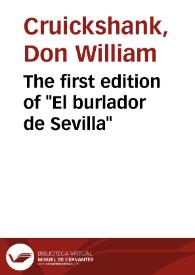 The first edition of "El burlador de Sevilla" / W. Cruickshank | Biblioteca Virtual Miguel de Cervantes