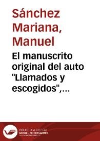 El manuscrito original del auto "Llamados y escogidos", de Calderón / Manuel Sánchez Mariana | Biblioteca Virtual Miguel de Cervantes
