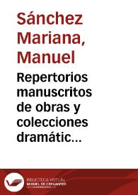 Repertorios manuscritos de obras y colecciones dramáticas conservados en la Biblioteca Nacional / Manuel Sánchez Mariana | Biblioteca Virtual Miguel de Cervantes
