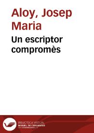 Un escriptor compromès / Josep Maria Aloy | Biblioteca Virtual Miguel de Cervantes