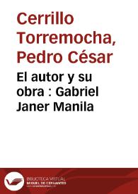 El autor y su obra : Gabriel Janer Manila / Pedro Cerrillo Torremocha | Biblioteca Virtual Miguel de Cervantes