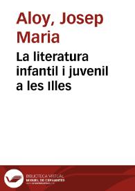 La literatura infantil i juvenil a les Illes / Josep Maria Aloy | Biblioteca Virtual Miguel de Cervantes