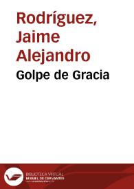Golpe de Gracia | Biblioteca Virtual Miguel de Cervantes