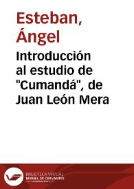 Introducción al estudio de "Cumandá", de Juan León Mera / Ángel Esteban | Biblioteca Virtual Miguel de Cervantes