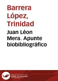 Juan Léon Mera. Apunte biobibliográfico / Trinidad Barrera | Biblioteca Virtual Miguel de Cervantes