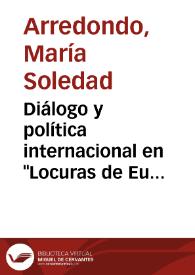 Diálogo y política internacional en "Locuras de Europa", de Saavedra Fajardo / María Soledad Arredondo | Biblioteca Virtual Miguel de Cervantes