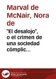 "El desalojo", o el crimen de una sociedad cómplice / Nora de Marval de McNair | Biblioteca Virtual Miguel de Cervantes