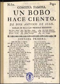 De vn bobo haze ciento [1681] / de Don Antonio de Solís | Biblioteca Virtual Miguel de Cervantes