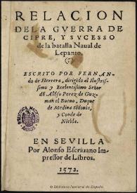 Relación de la guerra de Cipre, y suceso de la batalla Naval de Lepanto / escrito por Fernando de Herrera ... | Biblioteca Virtual Miguel de Cervantes