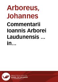 Commentarii Ioannis Arborei Laudunensis ... in Prouerbia Salomonis... | Biblioteca Virtual Miguel de Cervantes