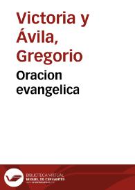 Oracion evangelica / que predico ... Gregorio de Victoria y Avila ... dia de la Purificacion de Nuestra Señora... | Biblioteca Virtual Miguel de Cervantes