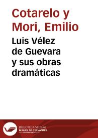 Luis Vélez de Guevara y sus obras dramáticas | Biblioteca Virtual Miguel de Cervantes
