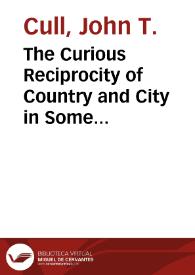 The Curious Reciprocity of Country and City in Some Spanish Pastoral Novels / John T. Cull | Biblioteca Virtual Miguel de Cervantes