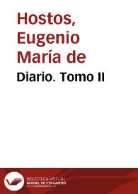 Diario II / E. M. de Hostos | Biblioteca Virtual Miguel de Cervantes