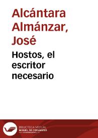 Hostos, el escritor necesario / José Alcántara Almánzar | Biblioteca Virtual Miguel de Cervantes