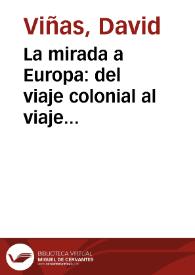 La mirada a Europa: del viaje colonial al viaje estético | Biblioteca Virtual Miguel de Cervantes