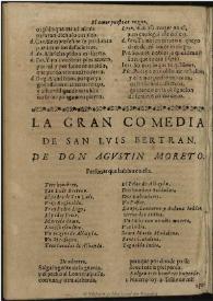 La gran comedia de San Luis Bertran / de Don Agustin Moreto | Biblioteca Virtual Miguel de Cervantes