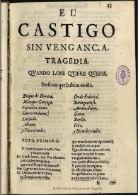 El castigo sin vengança : tragedia. Quando Lope quiere quiere / [de Lope de Vega Carpio] | Biblioteca Virtual Miguel de Cervantes
