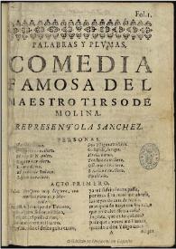 Palabras y plumas / Tirso de Molina | Biblioteca Virtual Miguel de Cervantes