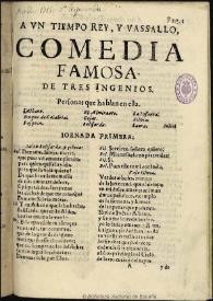 A un tiempo rey y vassallo / de tres ingenios | Biblioteca Virtual Miguel de Cervantes