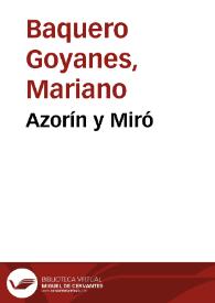 Azorín y Miró / Mariano Baquero Goyanes | Biblioteca Virtual Miguel de Cervantes