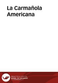 La Carmañola Americana / traducción de Manuel Cortés Campomanes, (1797) | Biblioteca Virtual Miguel de Cervantes