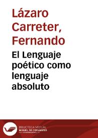El Lenguaje poético como lenguaje absoluto (1982) | Biblioteca Virtual Miguel de Cervantes