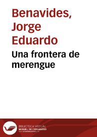 Una frontera de merengue | Biblioteca Virtual Miguel de Cervantes