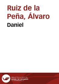 Daniel / Álvaro Ruiz de la Peña | Biblioteca Virtual Miguel de Cervantes