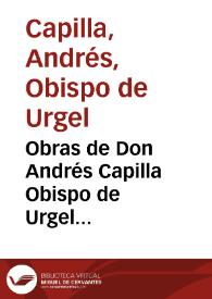 Obras de Don Andrés Capilla Obispo de Urgel... | Biblioteca Virtual Miguel de Cervantes