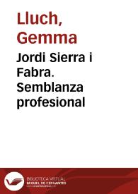 Jordi Sierra i Fabra. Semblanza profesional / Gemma Lluch | Biblioteca Virtual Miguel de Cervantes