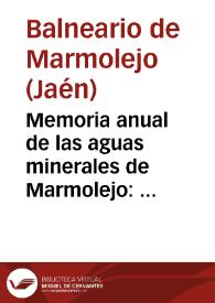 Memoria anual de las aguas minerales de Marmolejo : temporada oficial de 15 de Abril á 15 de Junio y de 1o de diciembre á 31 de Octubre de 1878 / médico director Joaquín Fernández Flores. | Biblioteca Virtual Miguel de Cervantes