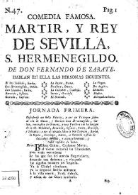 Martyr y rey de Sevilla San Hermenegildo : comedia famosa [entre 1724-1756] / de don Fernando de Zarate | Biblioteca Virtual Miguel de Cervantes