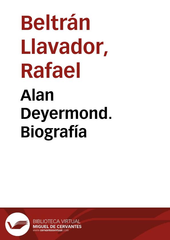 Alan Deyermond. Biografía / Rafael Beltrán Llavador | Biblioteca Virtual Miguel de Cervantes