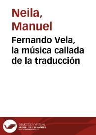 Fernando Vela, la música callada de la traducción / Manuel Neila | Biblioteca Virtual Miguel de Cervantes