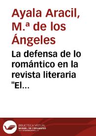 La defensa de lo romántico en la revista literaria "El Artista" / M.ª de los Ángeles Ayala | Biblioteca Virtual Miguel de Cervantes