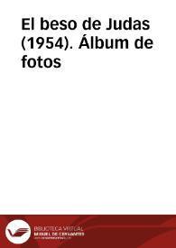 El beso de Judas (1954). Álbum de fotos | Biblioteca Virtual Miguel de Cervantes