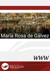 María Rosa de Gálvez / Directora científica: Helena Establier Pérez | Biblioteca Virtual Miguel de Cervantes