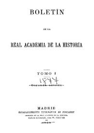 Más información sobre Boletín de la Real Academia de la Historia. Tomo 1, Año 1877