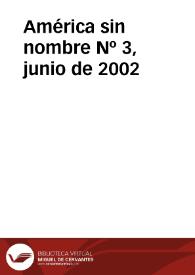 América sin nombre. Núm. 3, junio de 2002 | Biblioteca Virtual Miguel de Cervantes