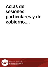Libros de actas de las sesiones particulares y de gobierno. (1757-1854). Sesiones particulares del  año 1765 | Biblioteca Virtual Miguel de Cervantes